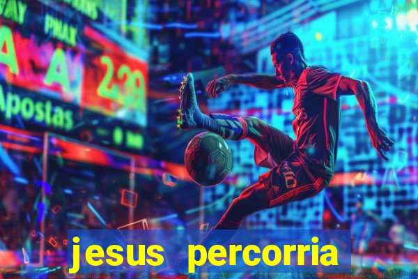 jesus percorria todas as cidades caminho neocatecumenal